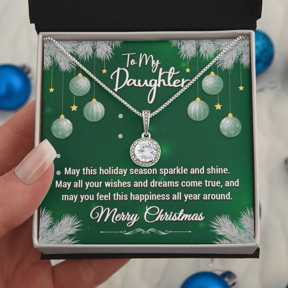 To My Daughter, May This Holiday Season Sparkle and Shine - Eternal Hope Necklace - Gift for Daughter