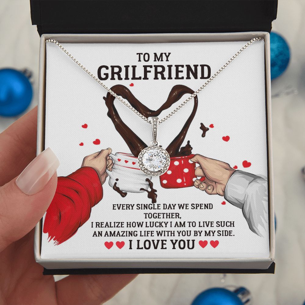 To My Girlfriend, Amazing Life With You By My Side - Eternal Hope Necklace - Gift for Girlfriend