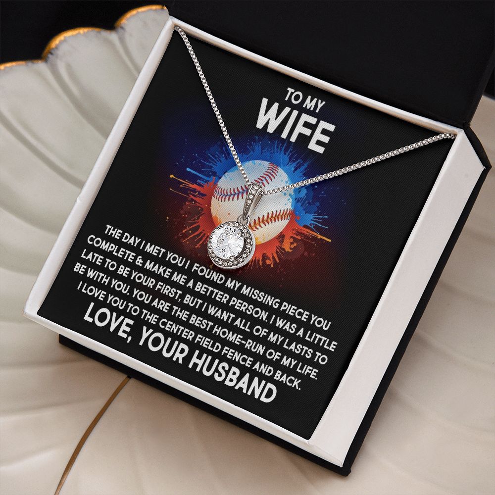 To My Wife, I Love You To The Center Field Fence And Back - Eternal Hope Necklace - Gift for Wife