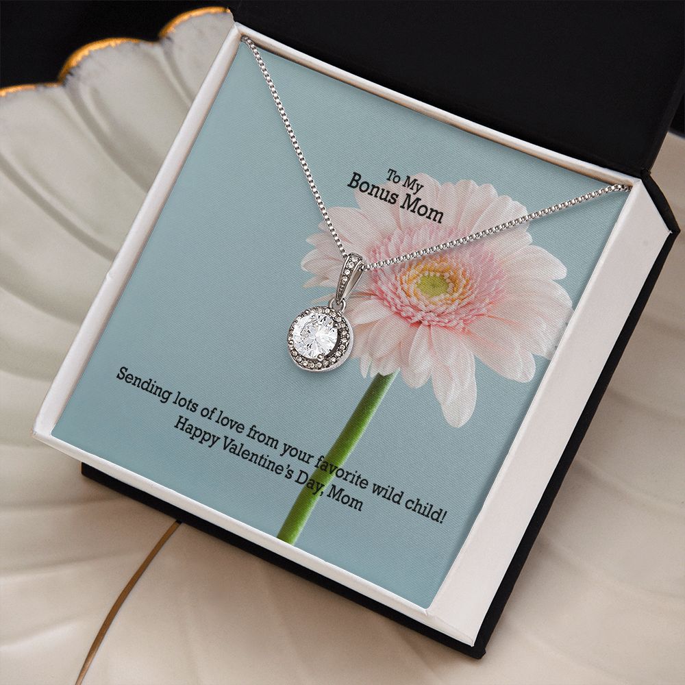 To My Bonus Mom, Sending Lots of Love From Your Favorite Wild Child! - Eternal Hope Necklace - Gift for Mom