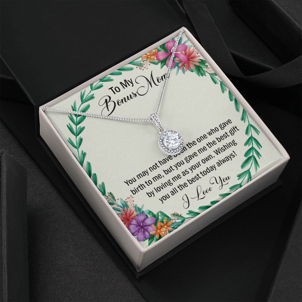 To My Bonus Mom, Wishing You All The Best Today Always! - Eternal Hope Necklace - Gift for Mom
