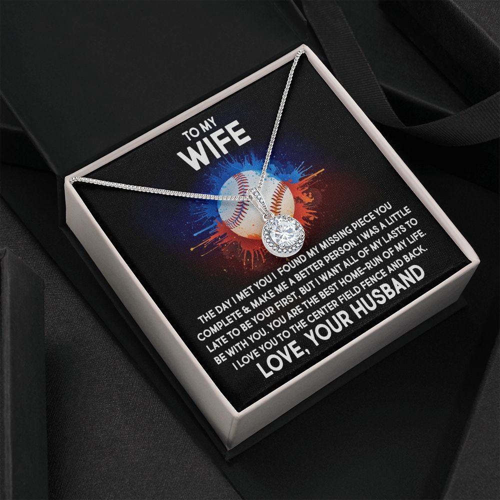 To My Wife, I Love You To The Center Field Fence And Back - Eternal Hope Necklace - Gift for Wife