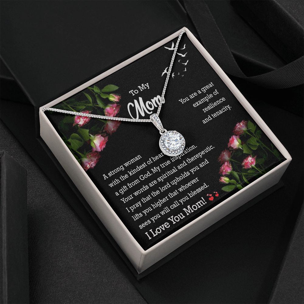 To My Mom, A Strong Woman with The Kindest of Heart - Eternal Hope Necklace - Gift for Mom