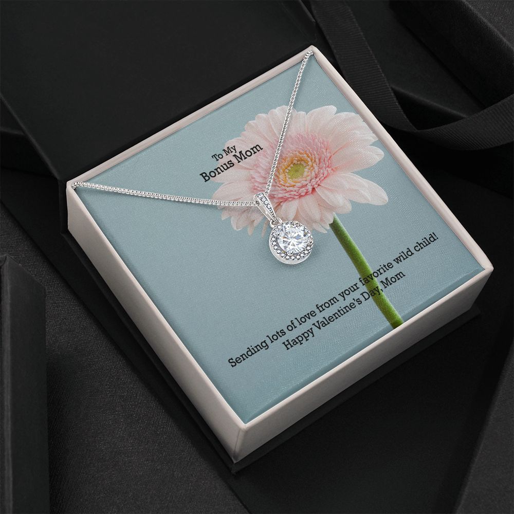 To My Bonus Mom, Sending Lots of Love From Your Favorite Wild Child! - Eternal Hope Necklace - Gift for Mom
