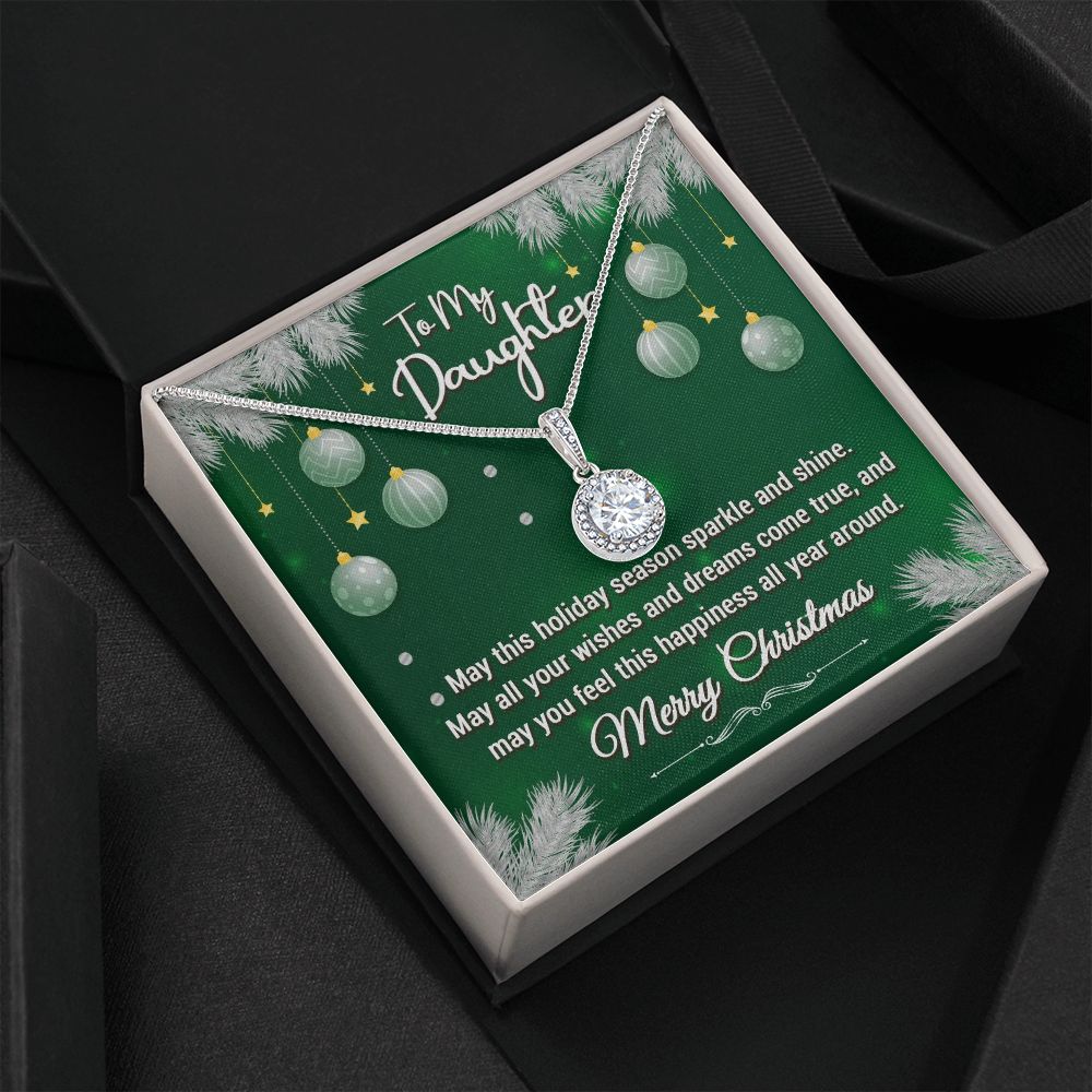 To My Daughter, May This Holiday Season Sparkle and Shine - Eternal Hope Necklace - Gift for Daughter