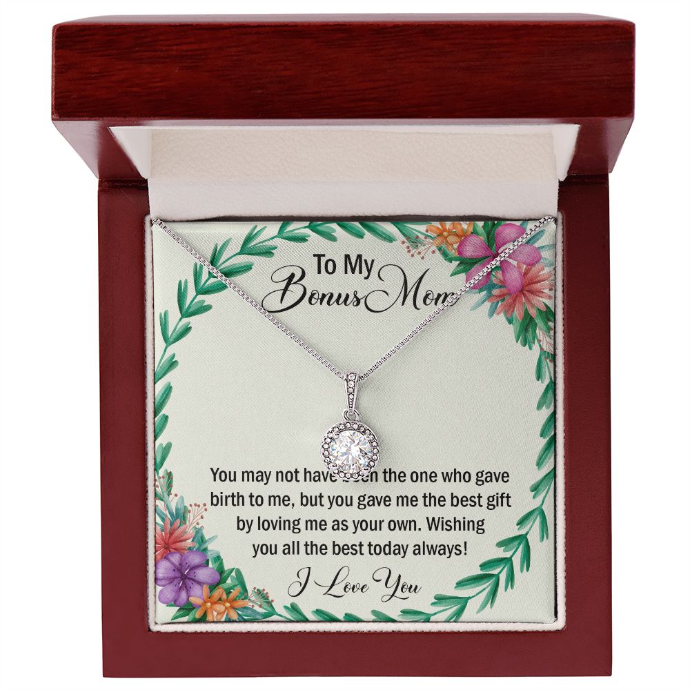 To My Bonus Mom, Wishing You All The Best Today Always! - Eternal Hope Necklace - Gift for Mom