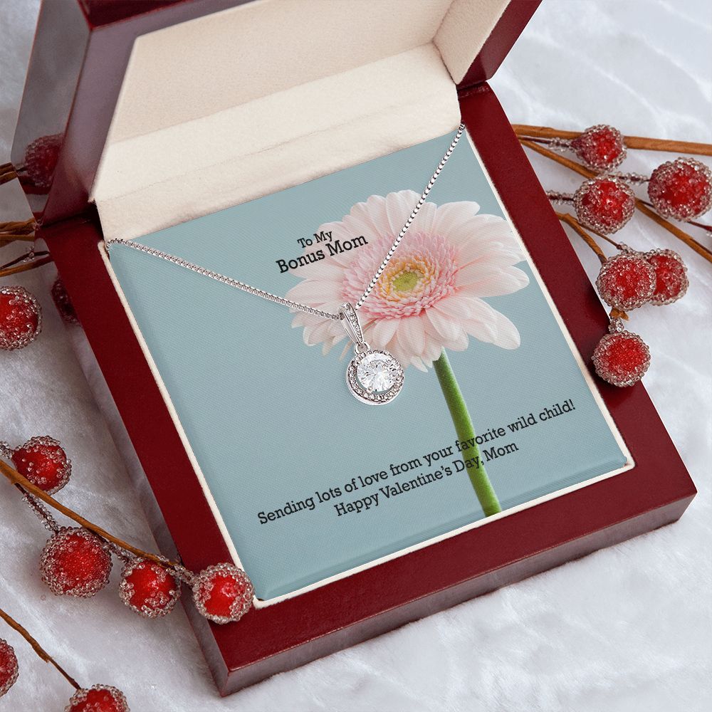 To My Bonus Mom, Sending Lots of Love From Your Favorite Wild Child! - Eternal Hope Necklace - Gift for Mom