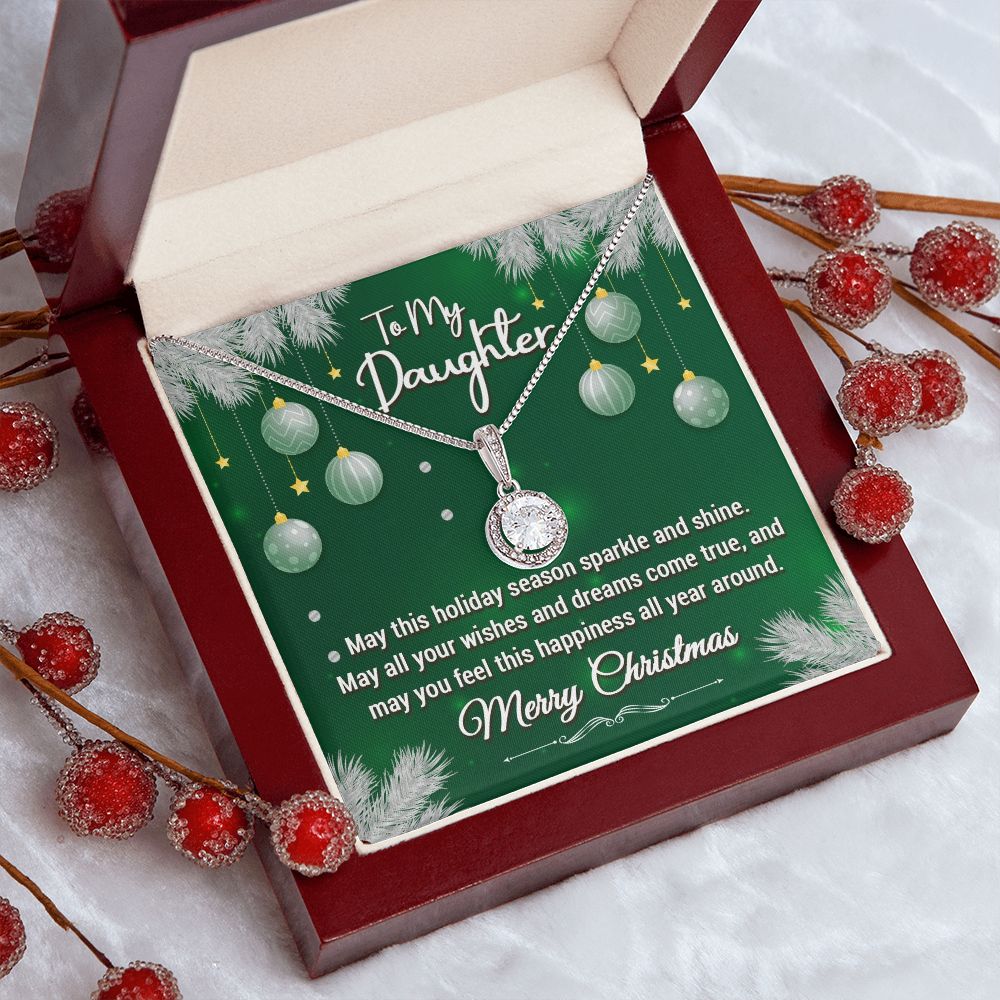 To My Daughter, May This Holiday Season Sparkle and Shine - Eternal Hope Necklace - Gift for Daughter