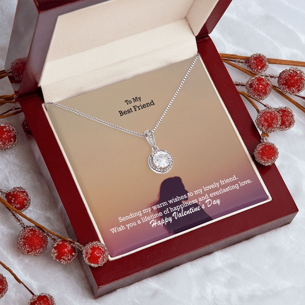 To My Best Friend, Sending My Warm Wishes To My Lovely Friend - Eternal Hope Necklace - Gift for Friend