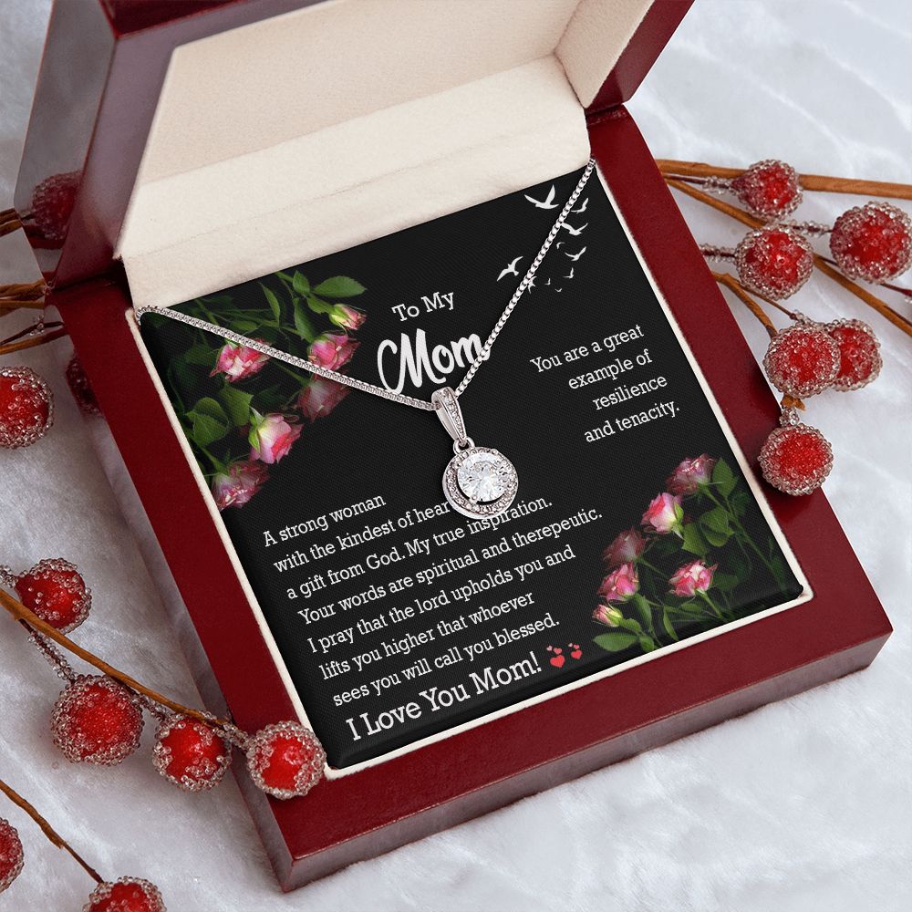 To My Mom, A Strong Woman with The Kindest of Heart - Eternal Hope Necklace - Gift for Mom