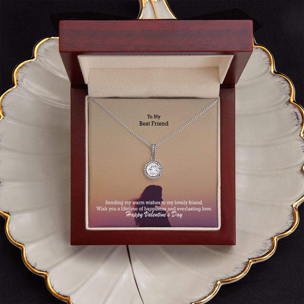 To My Best Friend, Sending My Warm Wishes To My Lovely Friend - Eternal Hope Necklace - Gift for Friend