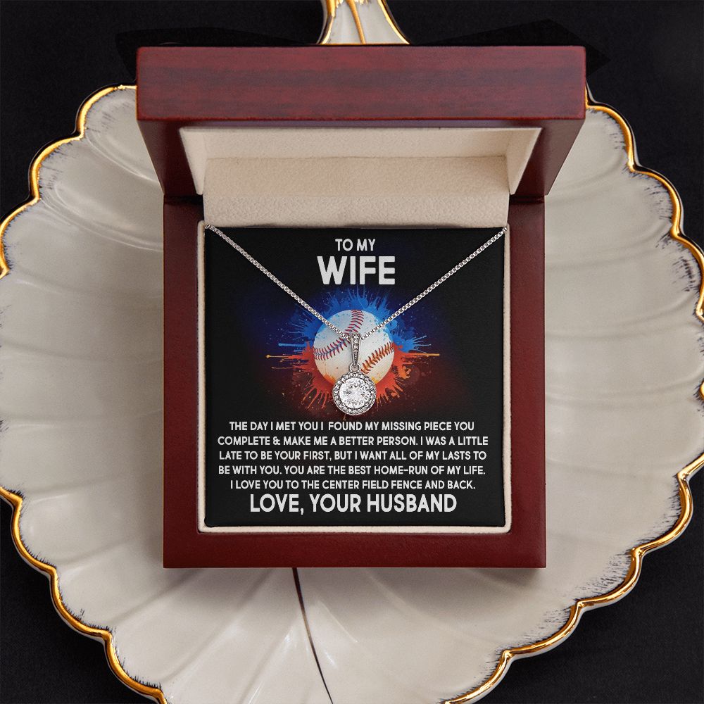 To My Wife, I Love You To The Center Field Fence And Back - Eternal Hope Necklace - Gift for Wife
