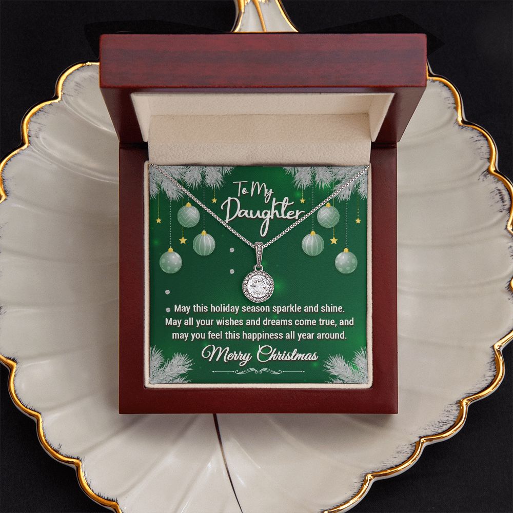 To My Daughter, May This Holiday Season Sparkle and Shine - Eternal Hope Necklace - Gift for Daughter