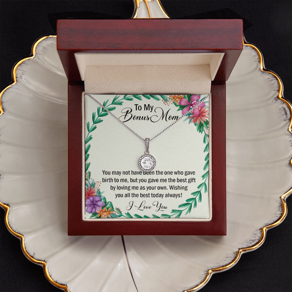 To My Bonus Mom, Wishing You All The Best Today Always! - Eternal Hope Necklace - Gift for Mom