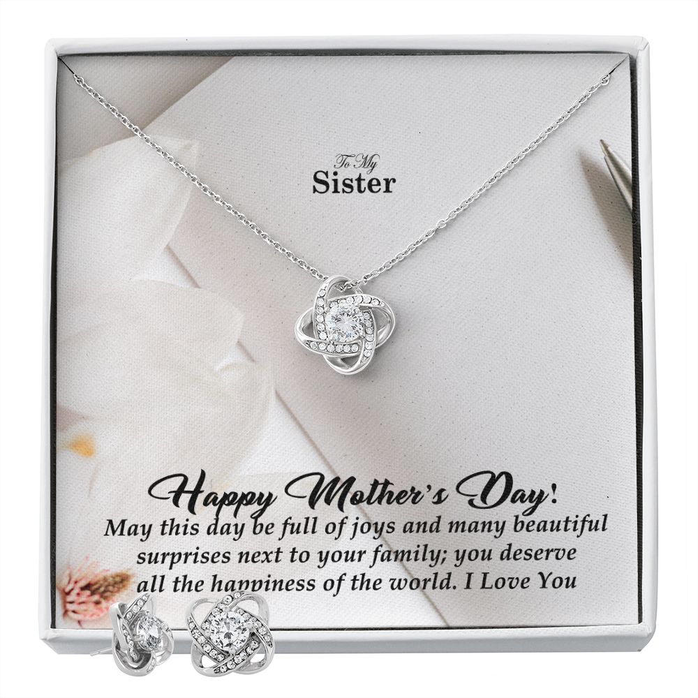 Happy Mother's Day! May This Day Be Full Of Joys & Many Beautiful Surprises Next To Your Family - Love Knot Earring & Necklace Set - Gift for Sister