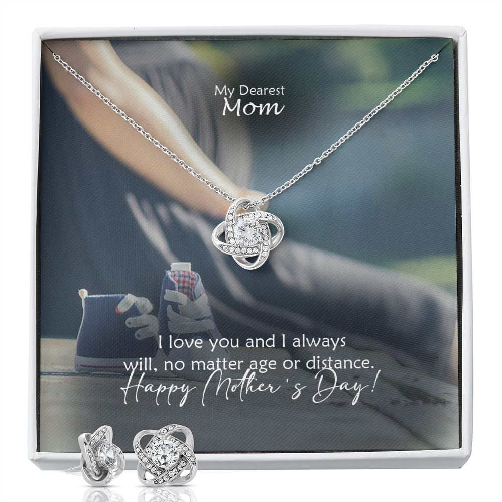 I Love You & I Always Will, No Matter Age Or Distance, Happy Mother's Day! - Love Knot Earring & Necklace Set - Gift for Mom