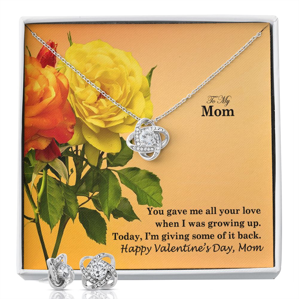 To My Mom, You Gave Me All Your Love When I Was Growing Up - Love Knot Earring & Necklace Set - Gift for Mom