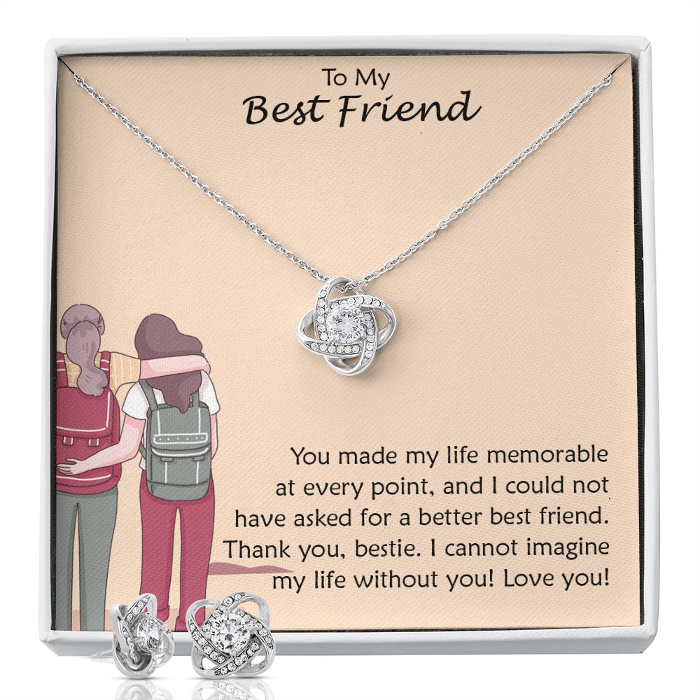 To My Best Friend, I Cannot Imagine My Life Without You - Love Knot Earring & Necklace Set - Gift for Best Friend