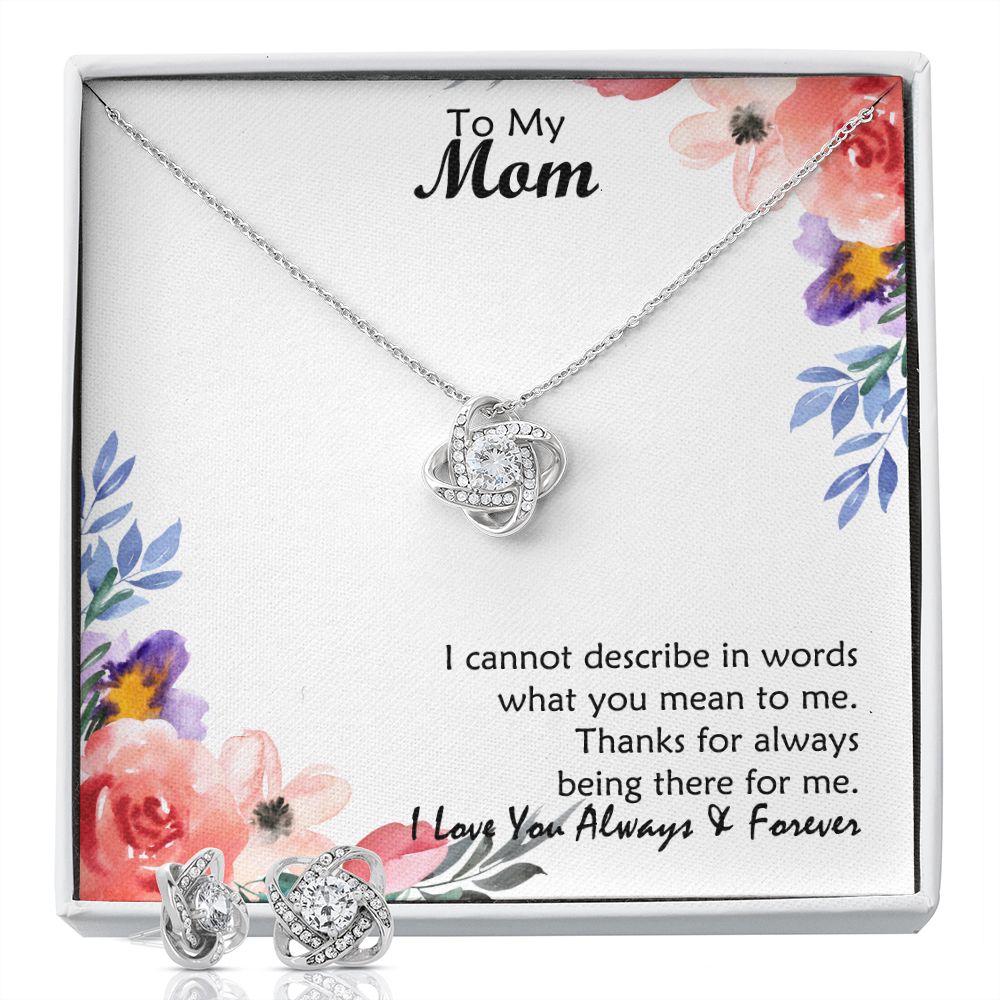 To My Mom, Thanks For Always Being There For Me - Love Knot Earring & Necklace Set - Gift for Mom