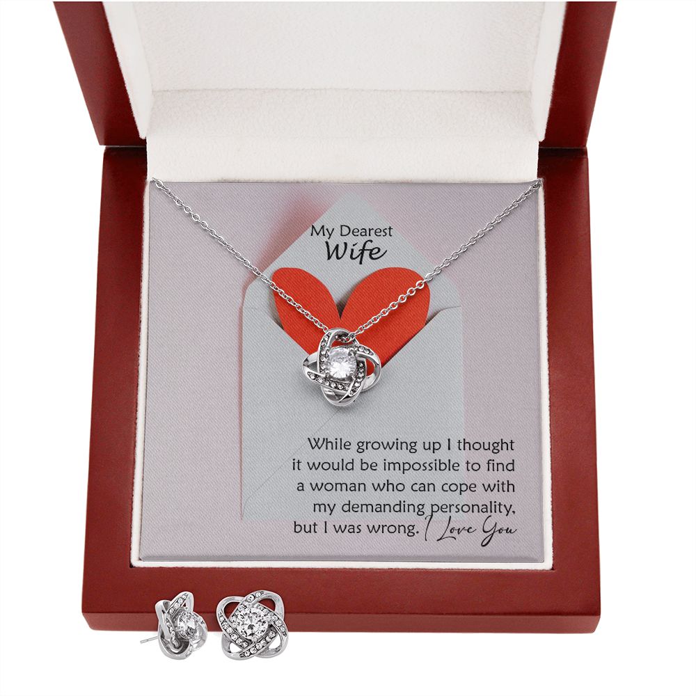 My Dearest Wife, I Find A Woman Who Cope With My Demanding Personality - Love Knot Earring & Necklace Set - Gift for Wife