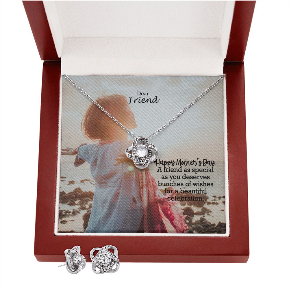 Happy Mother's Day! - A Friend As Special As You Deserves Bunches Of Wishes For A Beautiful Celebration - Love Knot Earring & Necklace Set - Gift for Friend