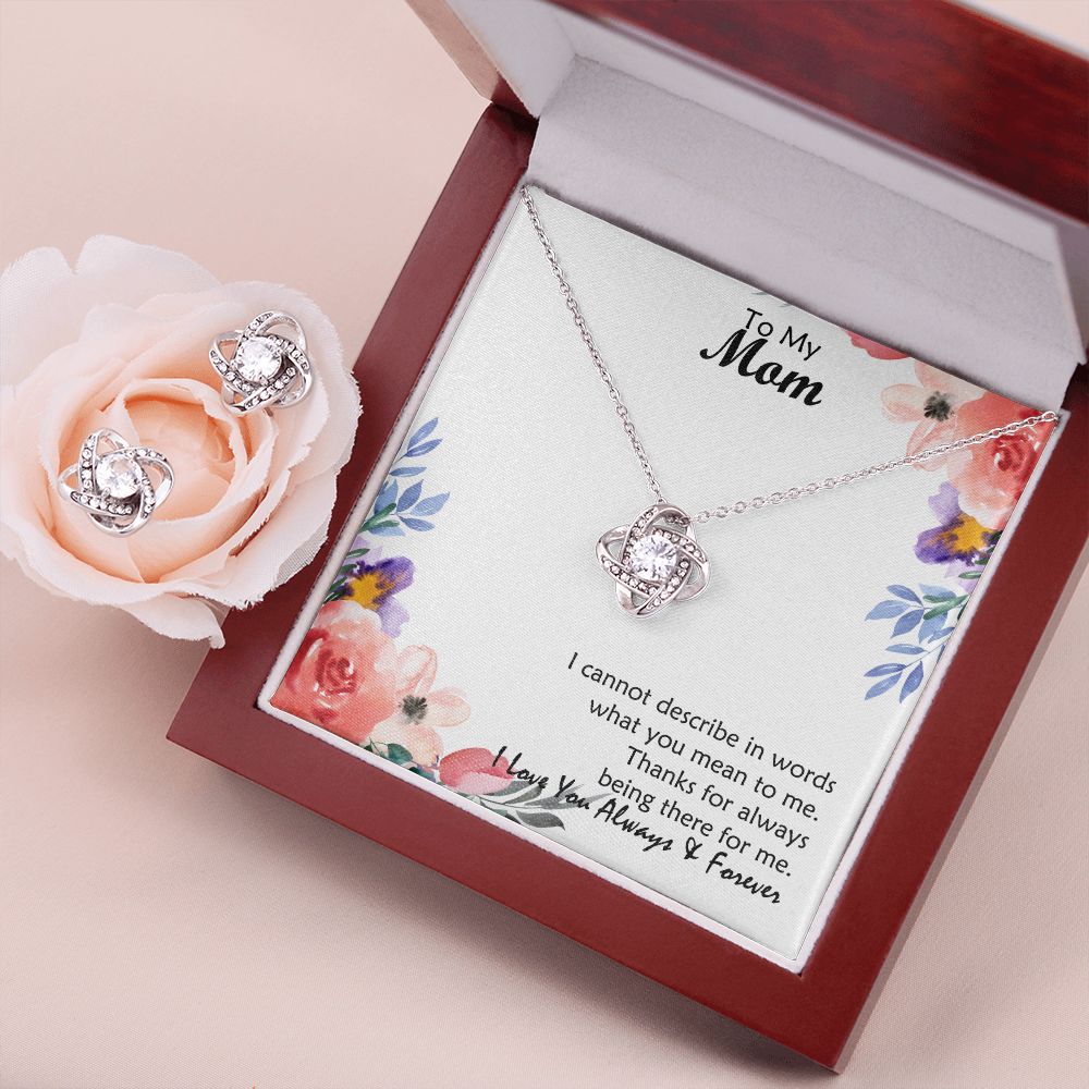 To My Mom, Thanks For Always Being There For Me - Love Knot Earring & Necklace Set - Gift for Mom