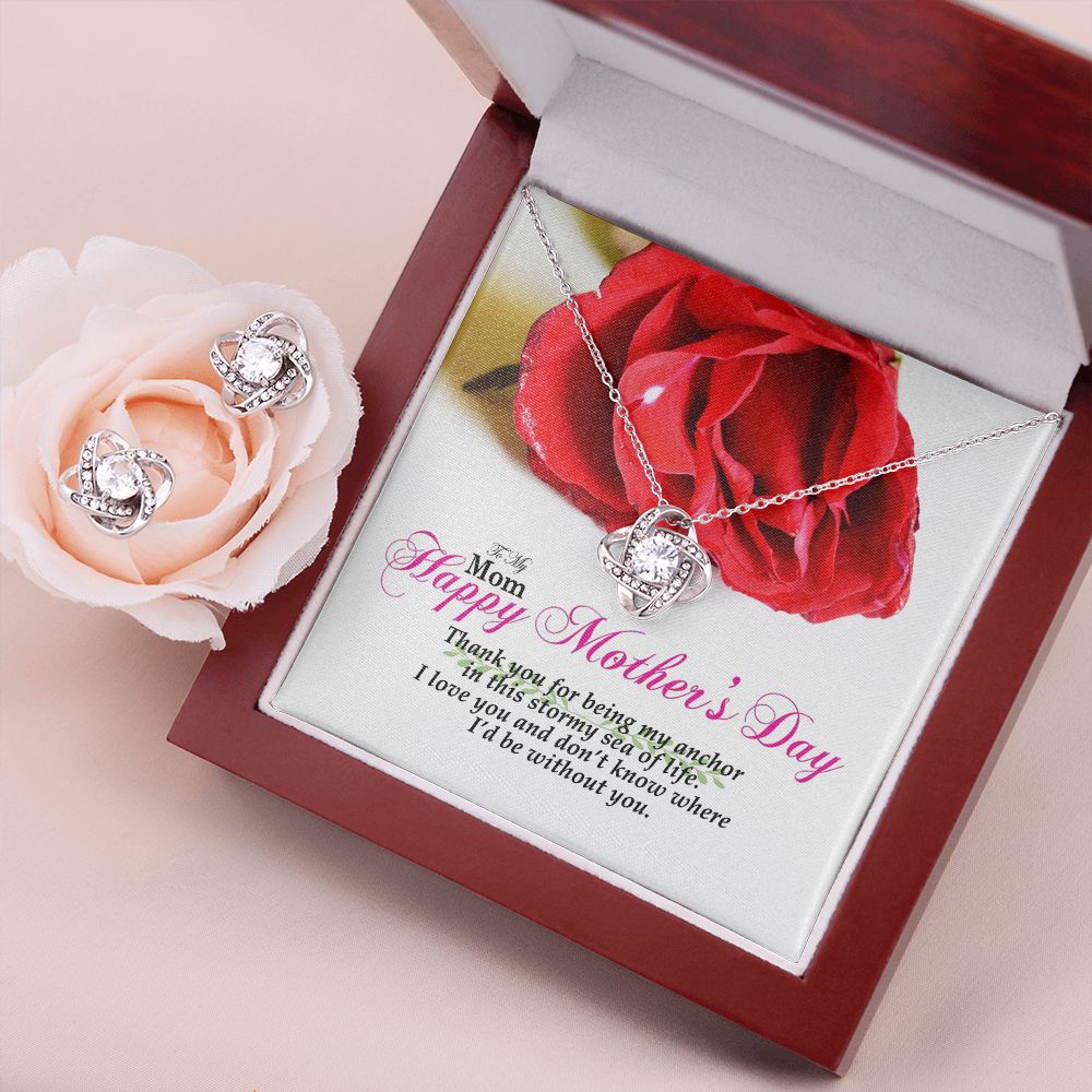 Happy Mother's Day! Thank You For Being My Anchor In This Stormy Sea Of Life - Love Knot Earring & Necklace Set - Gift for Mom