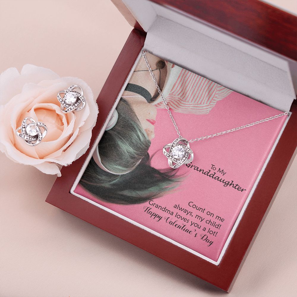 To My Granddaughter, Count On Me Always, My Child! Grandma Loves You A Lot! - Love Knot Earring & Necklace Set - Gift for Granddaughter
