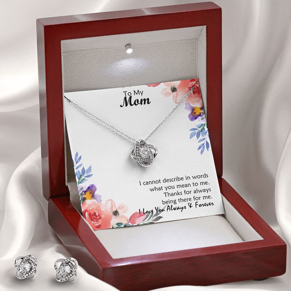 To My Mom, Thanks For Always Being There For Me - Love Knot Earring & Necklace Set - Gift for Mom