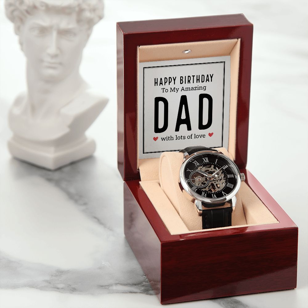 To My Amazing Dad, Happy Birthday - Men's Openwork Watch - Gift for Dad