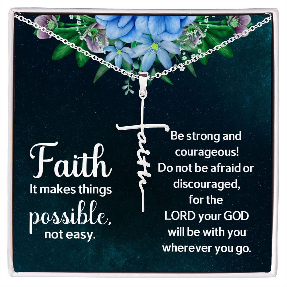 Faith It Makes Things Possible, Not Easy - Faith Cross Necklace - Gift for Him - Gift for Her