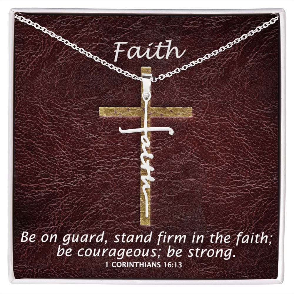 Stand Firm In The Faith - Faith Cross Necklace - Gift for Him - Gift for Her