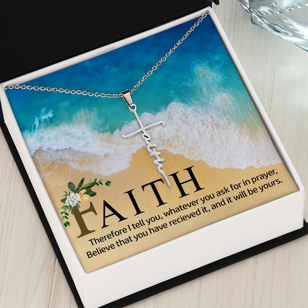 Believe That You Have Received It - Faith Cross Necklace - Gift for Him - Gift for Her