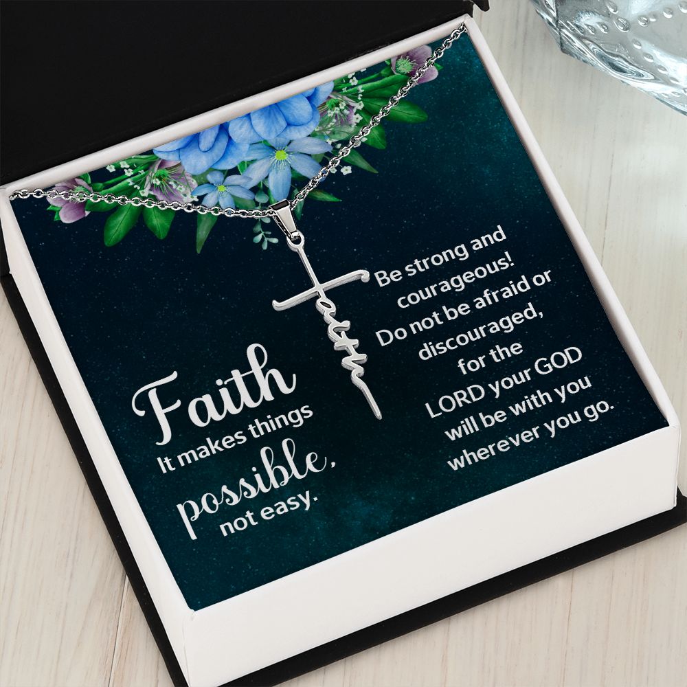 Faith It Makes Things Possible, Not Easy - Faith Cross Necklace - Gift for Him - Gift for Her