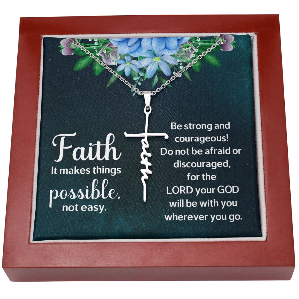 Faith It Makes Things Possible, Not Easy - Faith Cross Necklace - Gift for Him - Gift for Her