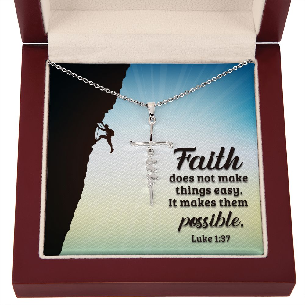 Faith Does Not Make Things Easy, It Makes Them Possible - Faith Cross Necklace - Gift for Him - Gift for Her