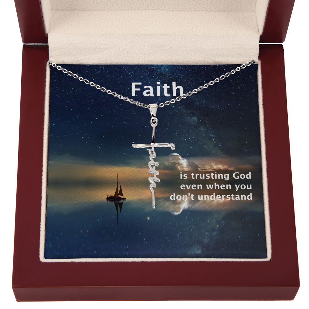 Faith is Trusting God Even When You Don't Understand - Faith Cross Necklace - Gift for Him - Gift for Her