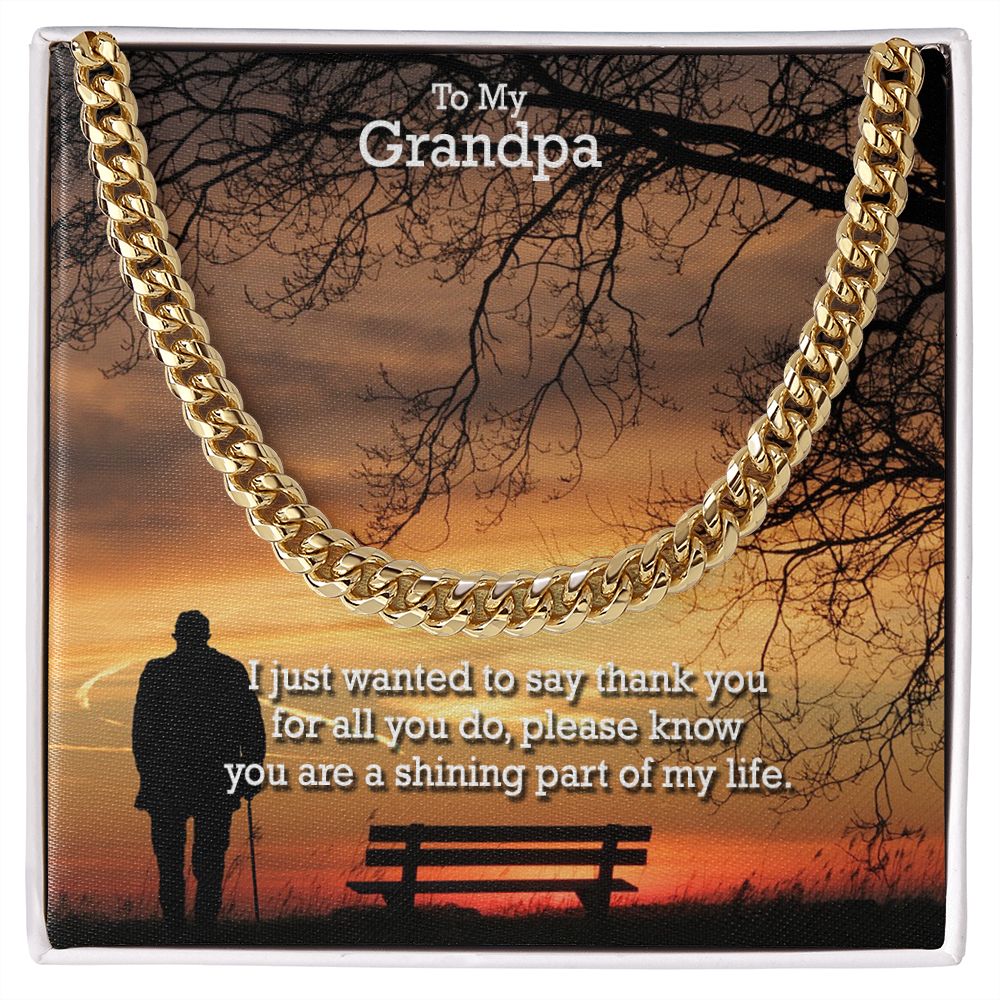 To My Grandpa, I Just Wanted To Say Thank You - Cuban Link Chain Necklace - Gift for Grandpa
