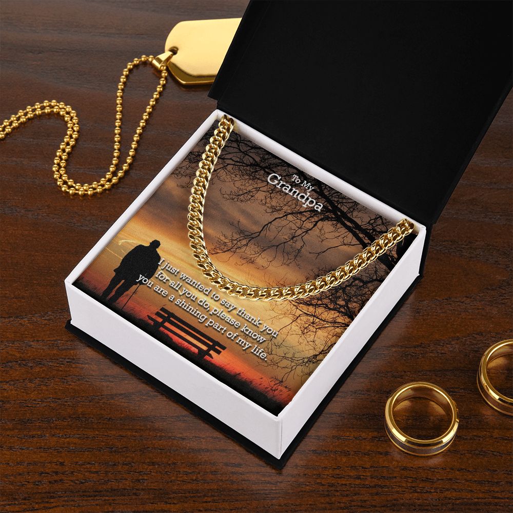 To My Grandpa, I Just Wanted To Say Thank You - Cuban Link Chain Necklace - Gift for Grandpa