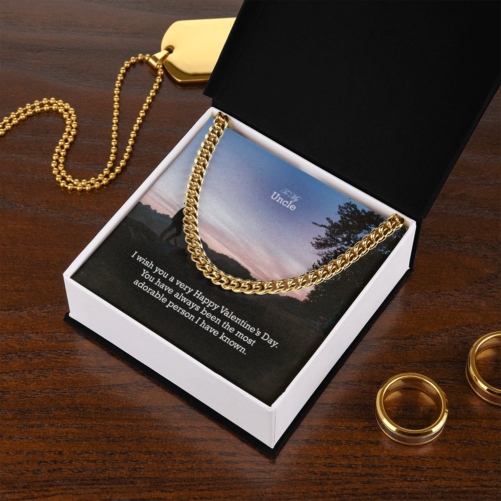 To My Uncle, You Have Always Been The Most Adorable Person I Have Known - Cuban Link Chain Necklace - Gift for Uncle