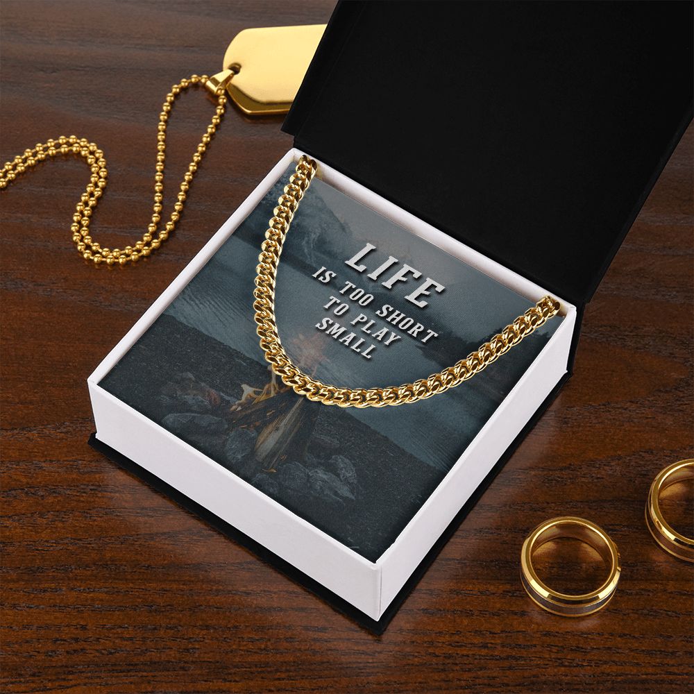 Grandpa, Life Is Too Short To Play Small - Cuban Link Chain Necklace - Gift for Grandpa