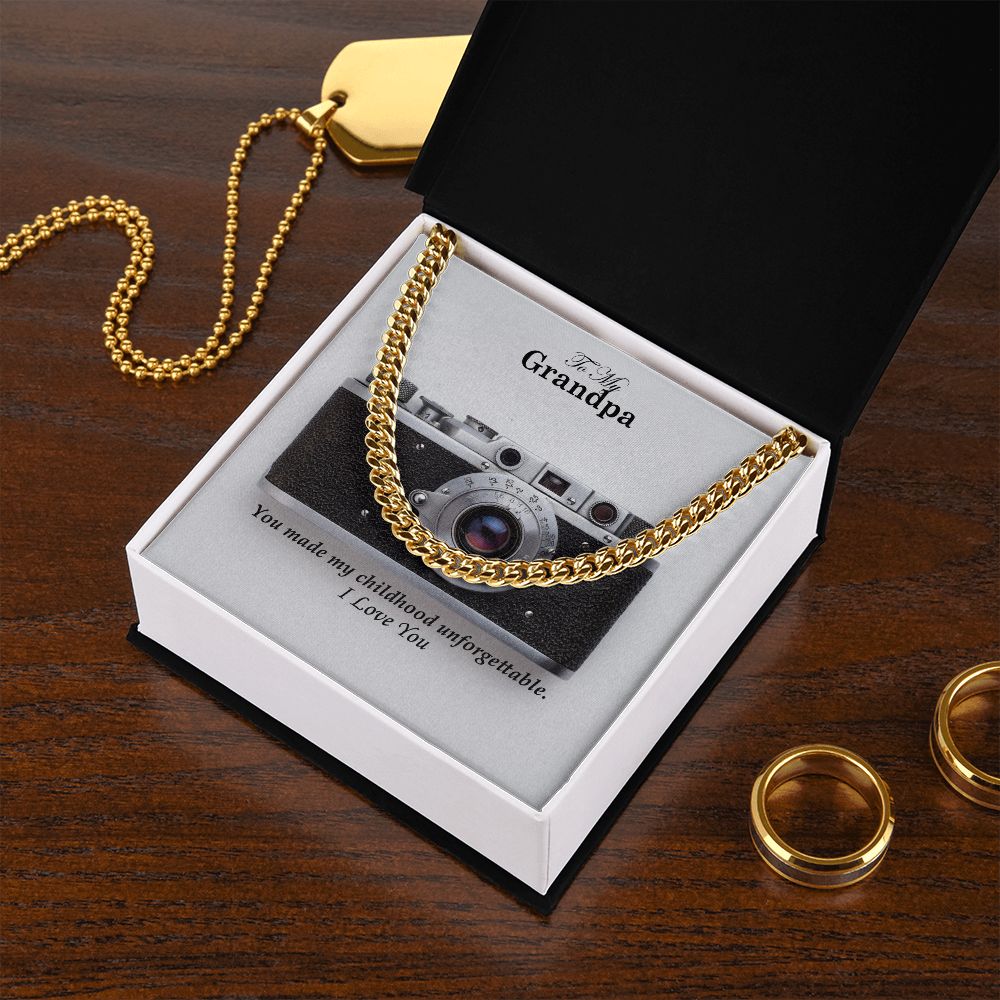 To My Grandpa, You Made My Childhood Unforgettable - Cuban Link Chain Necklace - Gift for Grandpa