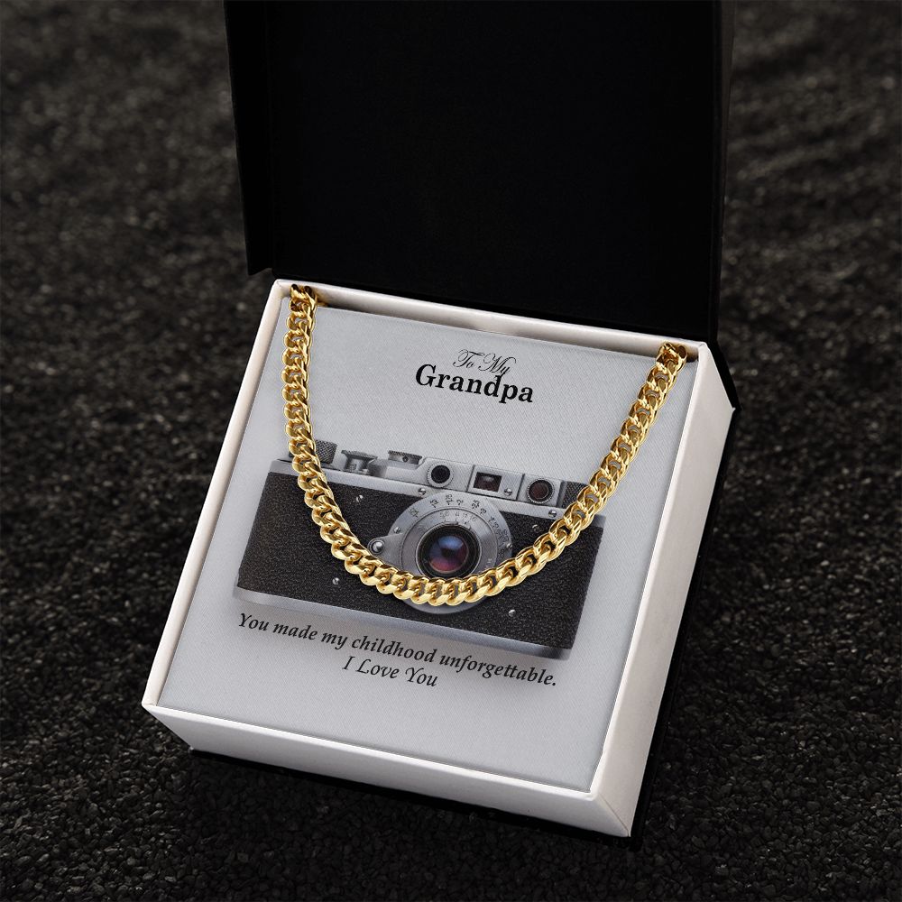 To My Grandpa, You Made My Childhood Unforgettable - Cuban Link Chain Necklace - Gift for Grandpa