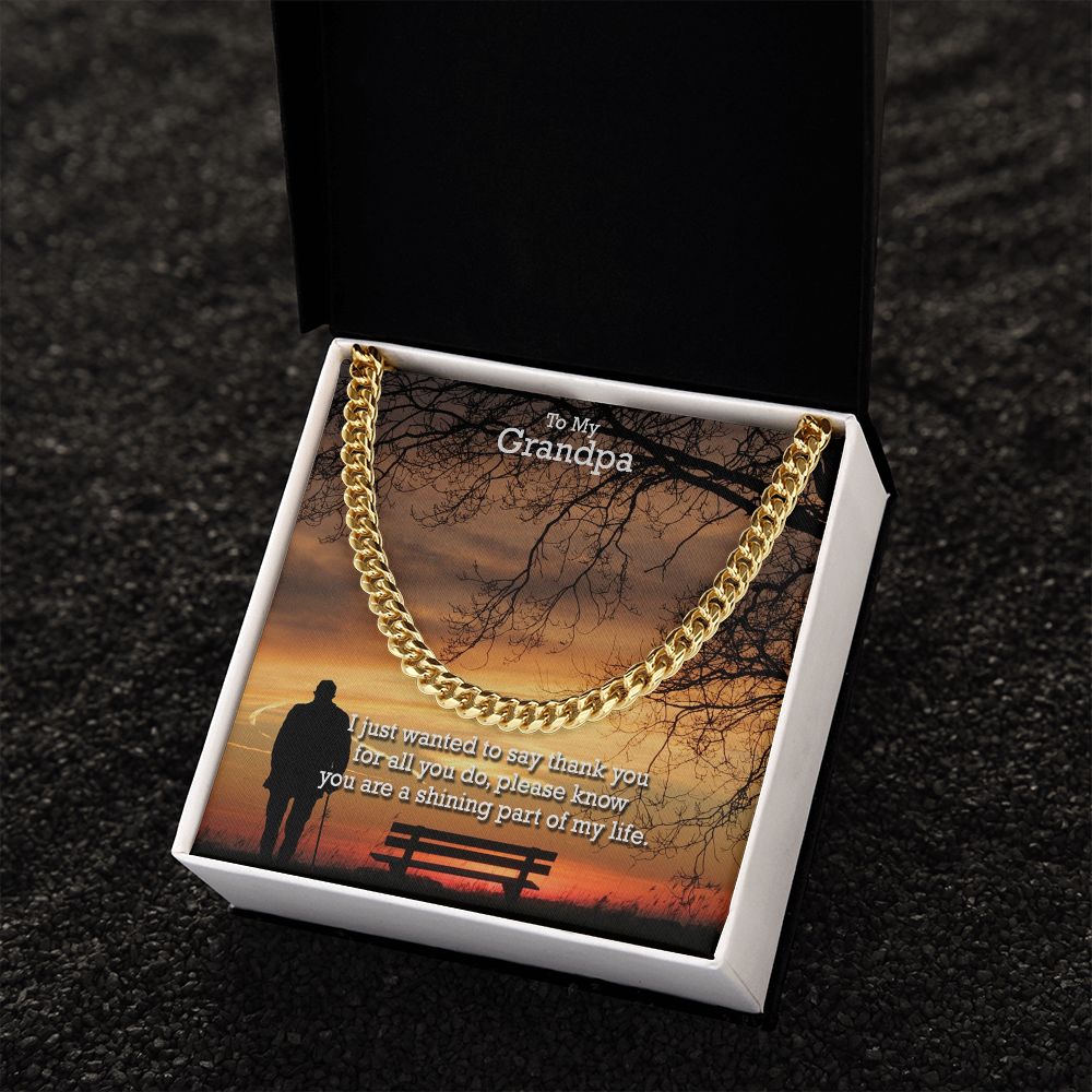 To My Grandpa, I Just Wanted To Say Thank You - Cuban Link Chain Necklace - Gift for Grandpa