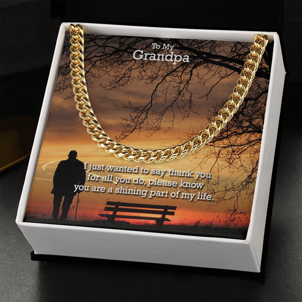 To My Grandpa, I Just Wanted To Say Thank You - Cuban Link Chain Necklace - Gift for Grandpa