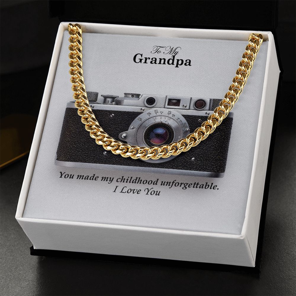 To My Grandpa, You Made My Childhood Unforgettable - Cuban Link Chain Necklace - Gift for Grandpa