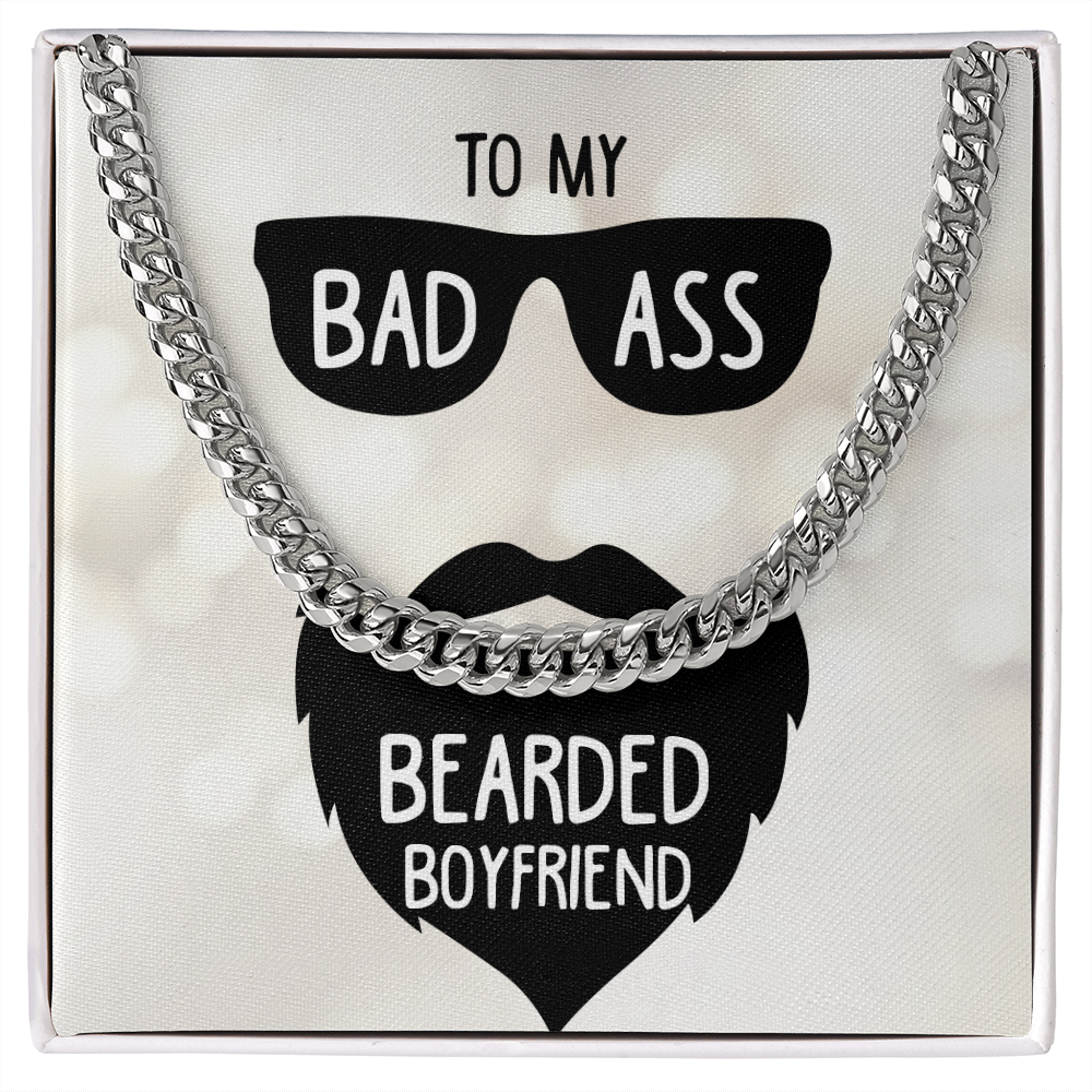 To My Bad Ass Bearded Boyfriend - Cuban Link Chain Necklace - Gift for Boyfriend