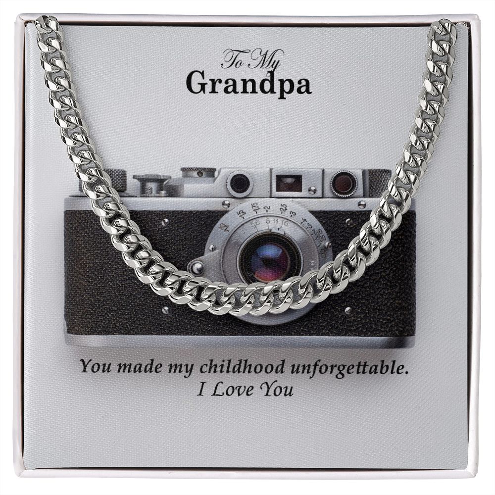 To My Grandpa, You Made My Childhood Unforgettable - Cuban Link Chain Necklace - Gift for Grandpa