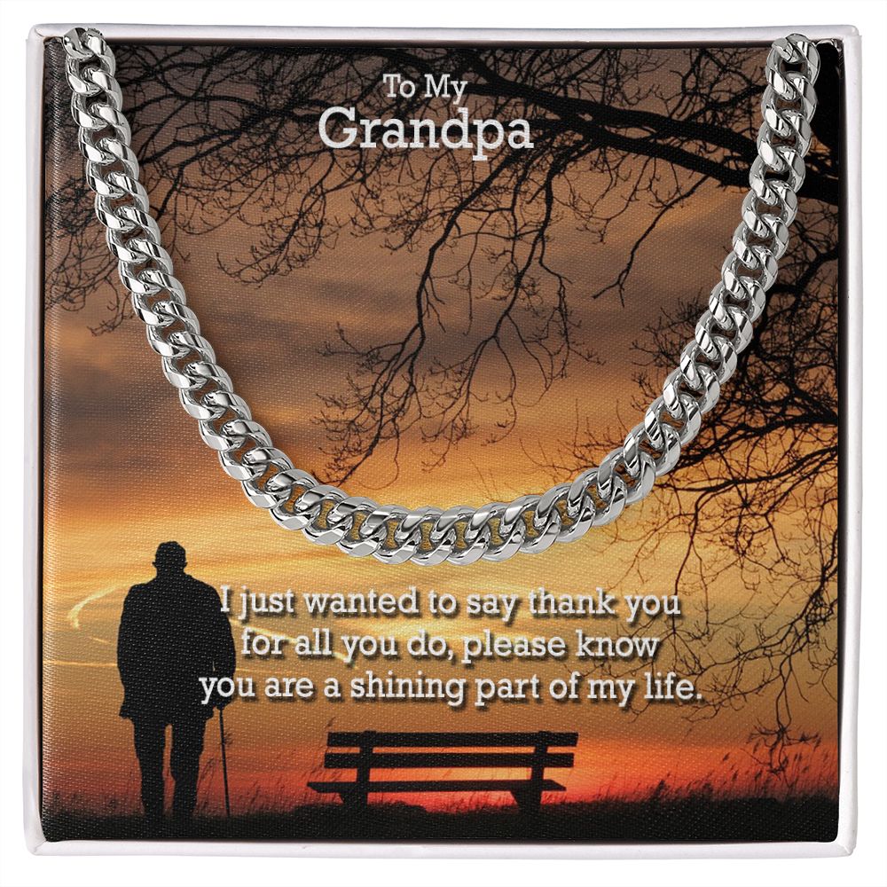 To My Grandpa, I Just Wanted To Say Thank You - Cuban Link Chain Necklace - Gift for Grandpa