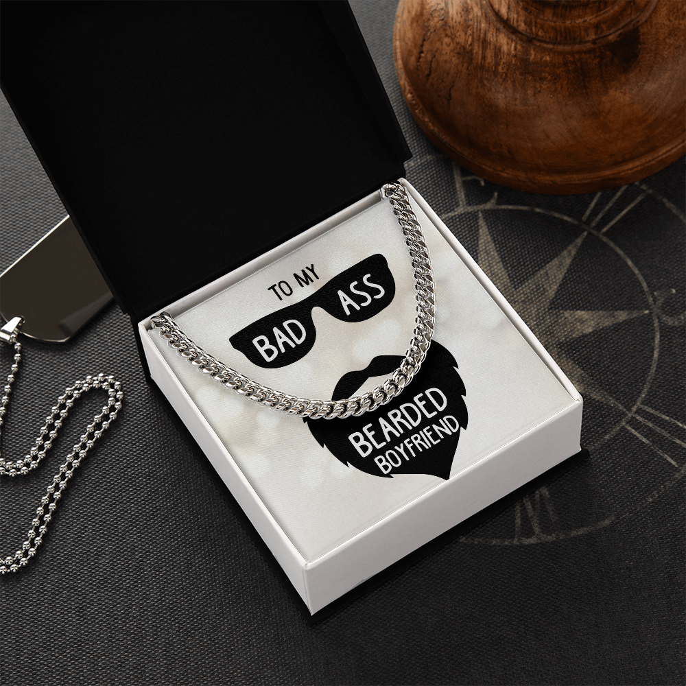 To My Bad Ass Bearded Boyfriend - Cuban Link Chain Necklace - Gift for Boyfriend
